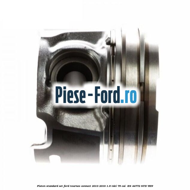 Piston standard, set Ford Tourneo Connect 2013-2018 1.6 TDCi 75 cai  #5E070CCBF8